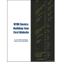 HTML Basics:  Building Your  First Website